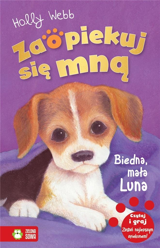 Zaopiekuj się mną. Biedna, mała Luna