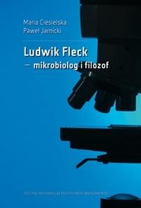 Książka - Ludwik Fleck mikrobiolog i filozof
