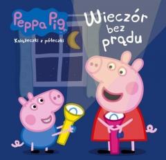 Peppa Pig Książeczki z półeczki Wieczór bez prądu