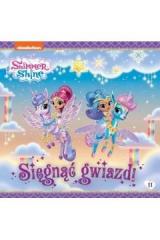 Książka - Shimmer and Shine T.11 Sięgnąć gwiazd!