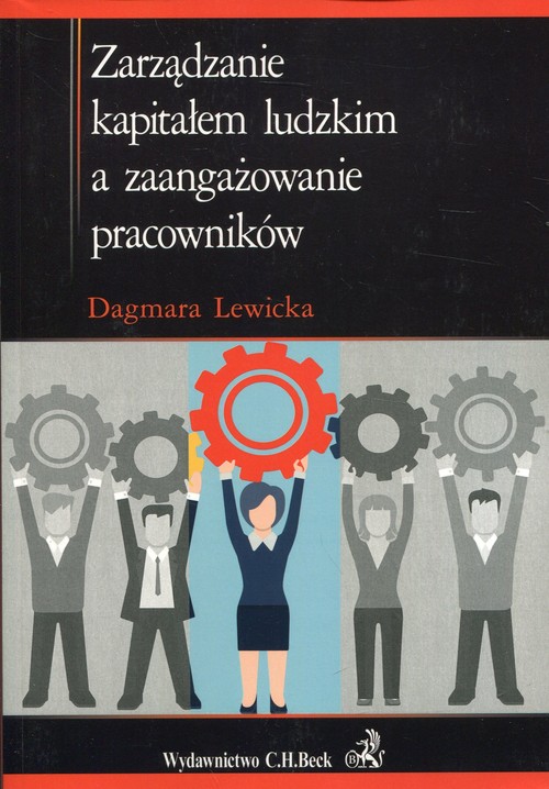 Książka - Zarządzanie kapitałem ludzkim a zaangażowanie...