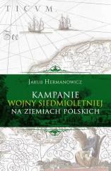 Książka - Kampanie wojny siedmioletniej na ziemiach polskich
