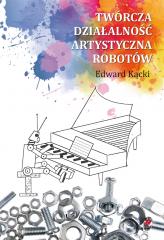 Książka - Twórcza działalność artystyczna robotów