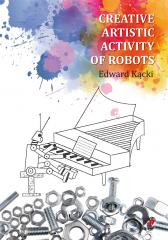 Książka - Creative Artistic Activity of Robots