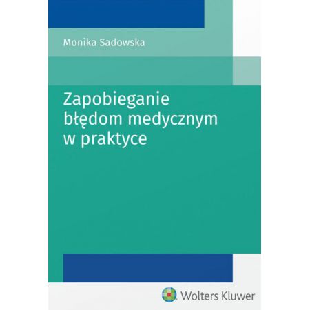 Zapobieganie błędom medycznym w praktyce