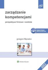 Książka - Zarządzanie kompetencjami. Perspektywa firmowa i osobista