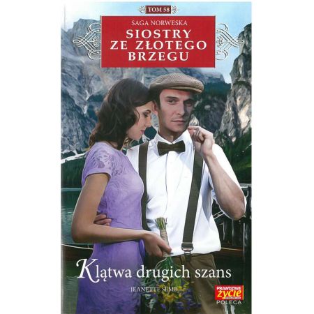 Klątwa drugich szans. Siostry ze Złotego Brzegu. Tom 58