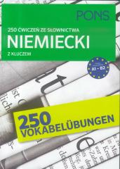 Książka - 250 ćwiczeń ze słownictwa. Niemieckiego z kluczem. Poziom A1-B2