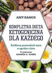 Książka - Kompletna dieta ketogeniczna dla każdego źródłowy poradnik życia w zgodzie z keto