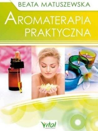 Aromaterapia praktyczna