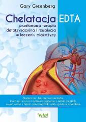 Książka - Chelatacja EDTA. Przełomowa terapia detoksykacyjna i rewolucja w leczeniu miażdżycy