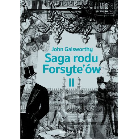 Saga rodu Forsyte&#8217;ów. Tom 2. Babie lato jednego z Forsyte&#8217;ów. W matni