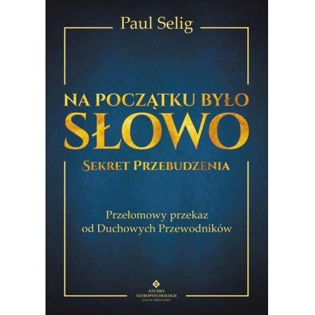 Na początku było Słowo. Sekret Przebudzenia