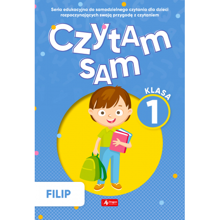 Czytam sam. Klasa 1. Filip