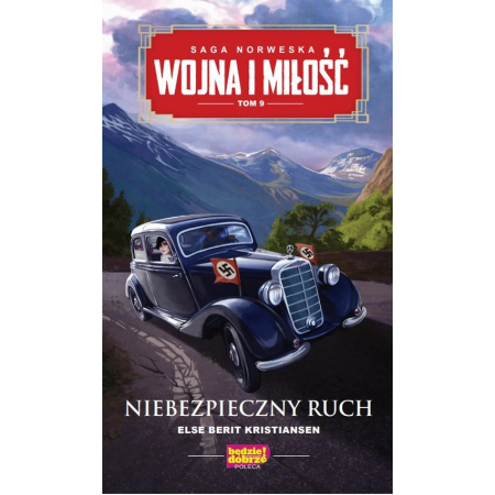 Książka - Niebezpieczny ruch. Wojna i miłość. Tom 9