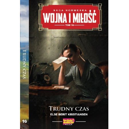 Książka - Trudny czas. Wojna i miłość. Tom 16