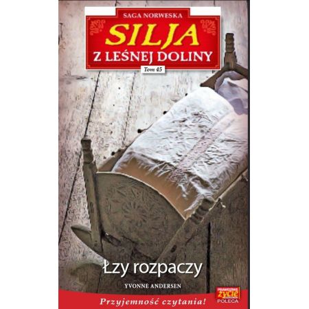 Silja z Leśnej Doliny Tom 45 Łzy rozpaczy