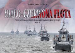 Książka - Biało-czerwona flota. Współczesne okręty polskiej marynarki wojennej. Tom 2