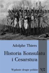 Historia Konsulatu i Cesarstwa T.5 cz.2
