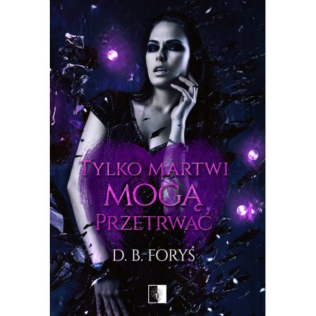 Tylko martwi mogą przetrwać. Tessa Brown. Tom 2