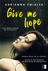 Give me hope