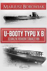 Książka - U-Booty typu XB. Oceaniczne podwodne stawiacze min