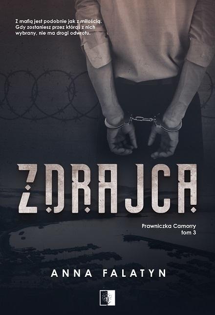 Zdrajca. Prawniczka Camorry. Tom 3