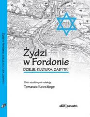 Książka - Żydzi w Fordonie. Dzieje. Kultura. Zabytki