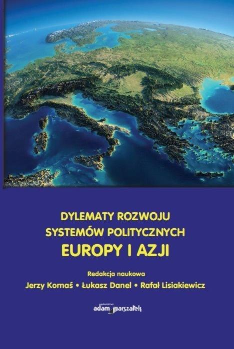 Książka - Dylematy rozwoju systemów politycznych Europy...