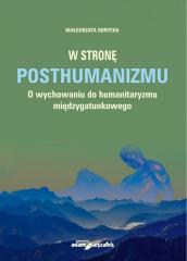 Książka - W stronę posthumanizmu