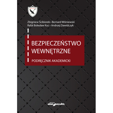 Bezpieczeństwo wewnętrzne. Podręcznik akademicki