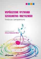 Książka - Współczesne wyzwania szkolnictwa muzycznego