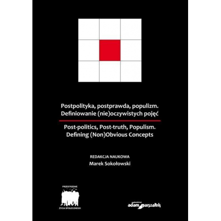 Książka - Postpolityka, postprawda, populizm