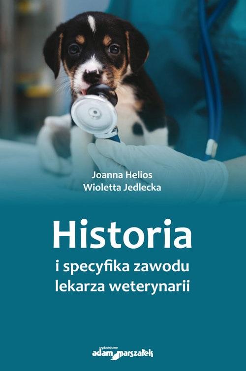 Książka - Historia i specyfika zawodu lekarza weterynarii