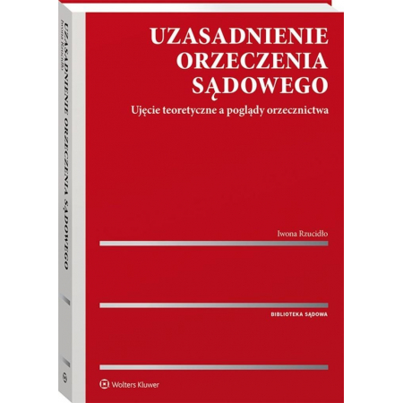 Uzasadnienie orzeczenia sądowego