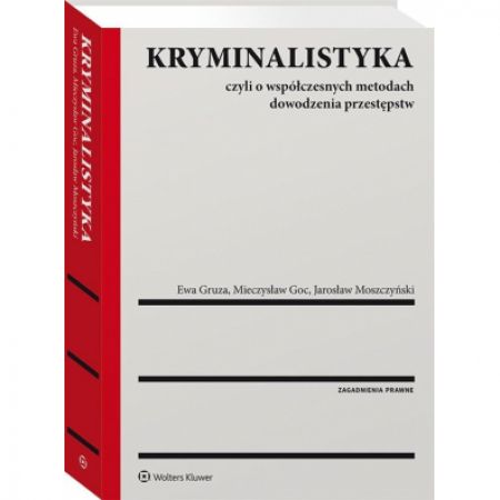 Kryminalistyka. Czyli o współczesnych metodach...