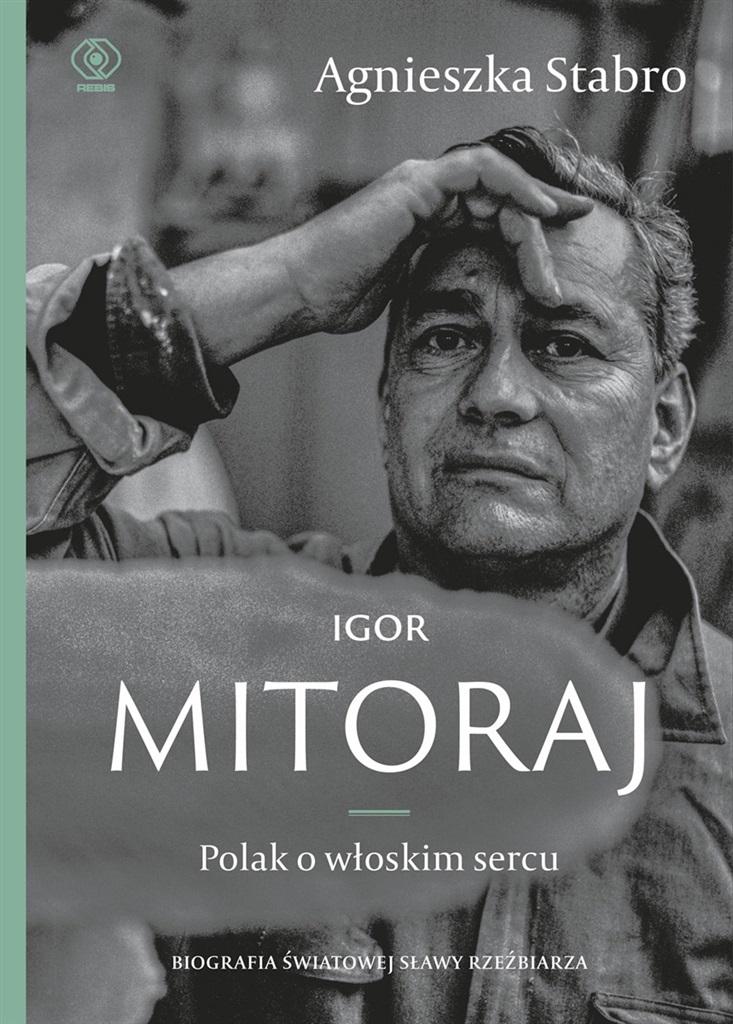 Książka - Igor Mitoraj. Polak o włoskim sercu