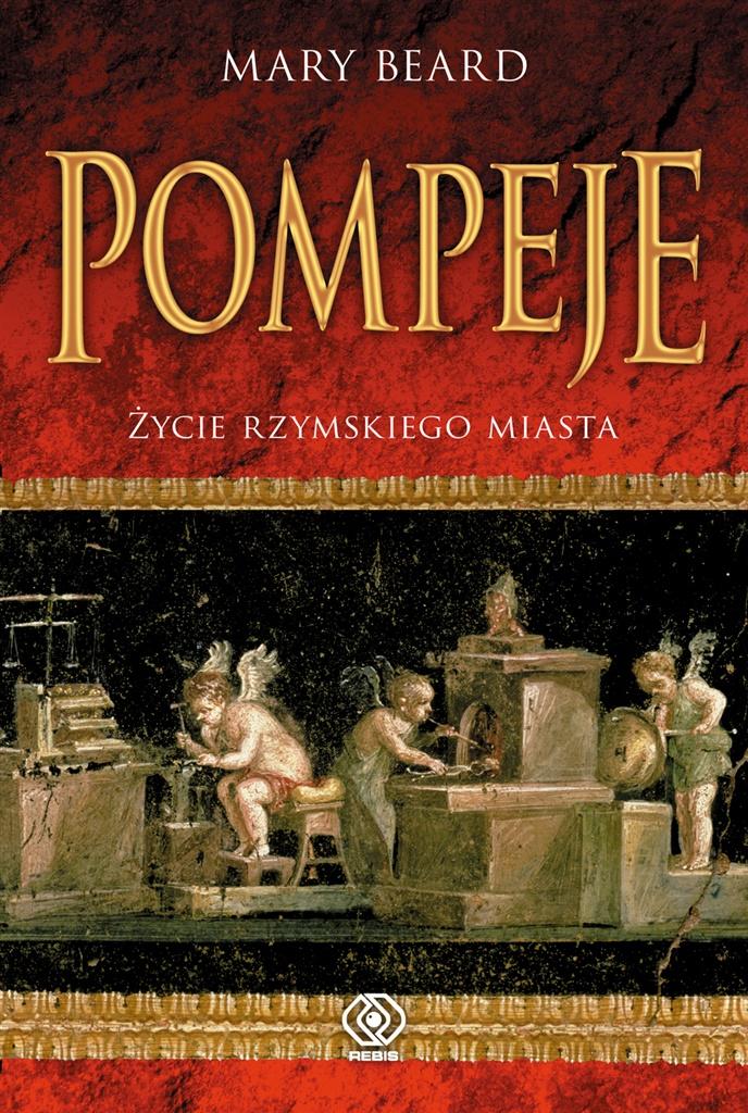 Książka - Pompeje. Życie rzymskiego miasta