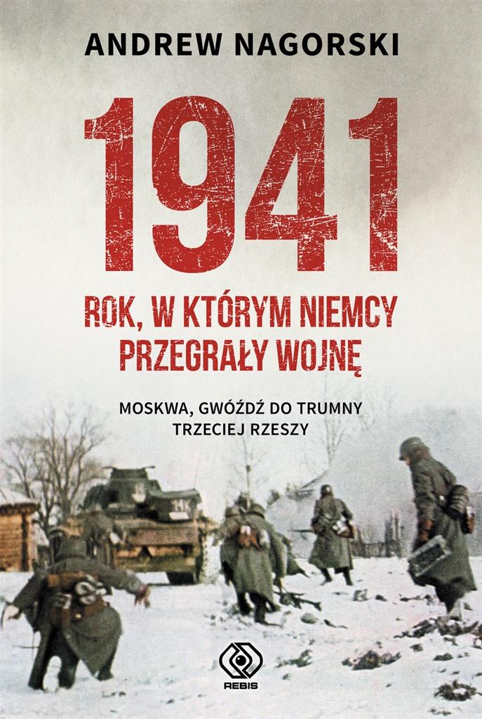 Książka - 1941. Rok, w którym Niemcy przegrały wojnę