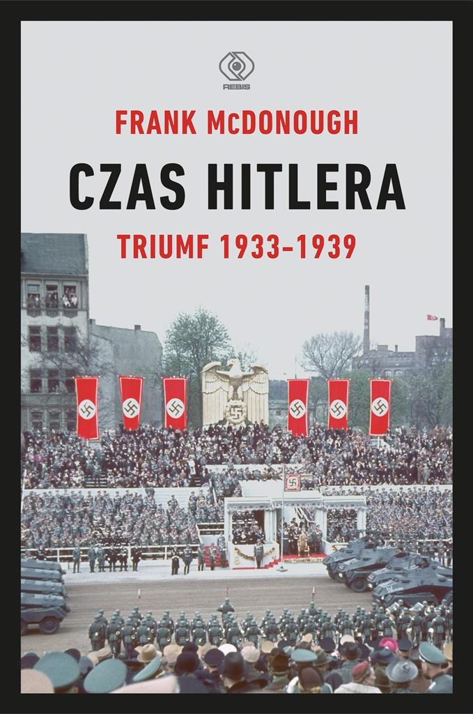 Książka - Czas Hitlera T.1 Triumf 1933-1939