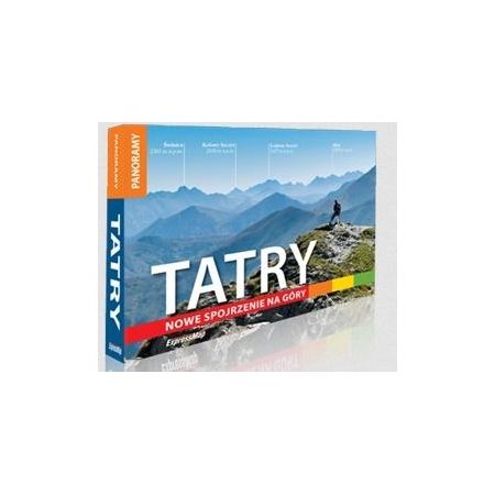 Tatry. Nowe spojrzenie na góry