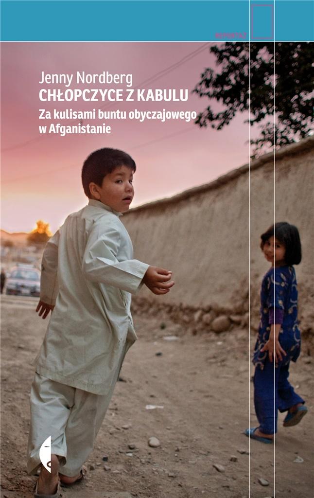 Książka - Chłopczyce z Kabulu. Za kulisami buntu...