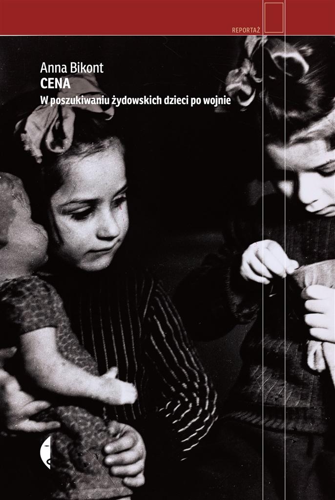 Książka - Cena. W poszukiwaniu żydowskich dzieci po wojnie