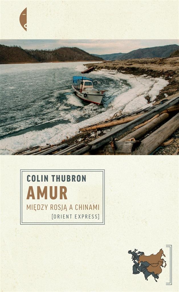 Książka - Amur. Między Rosją a Chinami