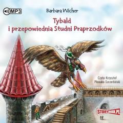 Książka - CD MP3 Tybald i przepowiednia studni praprzodków