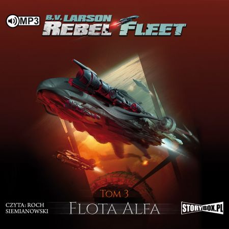 Książka - Flota Alfa. Rebel Fleet. Tom 3