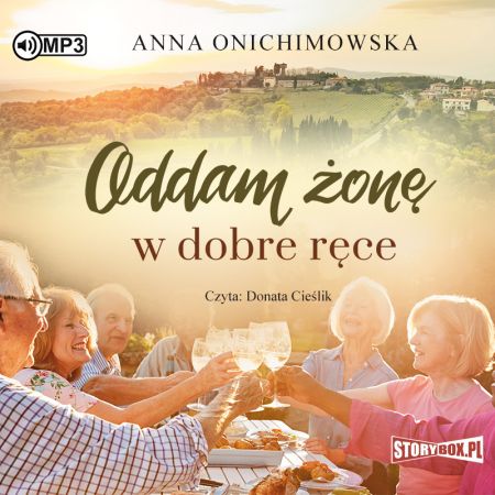 Oddam żonę w dobre ręce audiobook