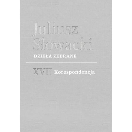 Dzieła zebrane T.XVII-XVIII Korespondencja