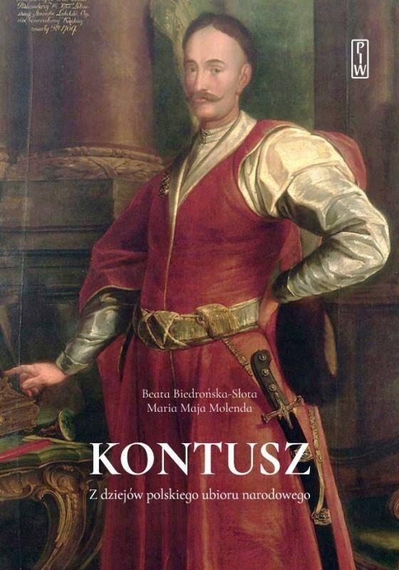 Książka - Kontusz. Z dziejów polskiego ubioru narodowego