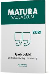 Książka - Matura 2021. Język polski. Vademecum. Zakres podstawowy i rozszerzony